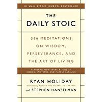 The Daily Stoic: 366 Meditations on Wisdom- Perseverance- and the Art of Living (English Edition)
